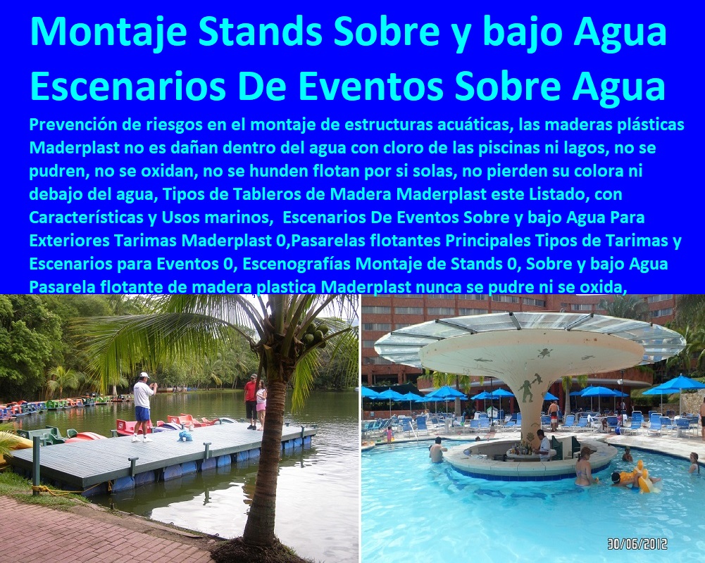 Escenarios De Eventos Sobre y bajo Agua Para Exteriores Tarimas Maderplast 0,Pasarelas flotantes Principales Tipos de Tarimas y Escenarios para Eventos 0, Escenografías Montaje de Stands 0, Sobre y bajo Agua Pasarela flotante Escenarios De Eventos Sobre y bajo Agua Para Exteriores Tarimas Maderplast 0,Pasarelas flotantes Principales Tipos de Tarimas y Escenarios para Eventos 0, Escenografías Montaje de Stands 0, Sobre y bajo Agua Pasarela flotante